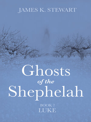 cover image of Ghosts of the Shephelah, Book 7